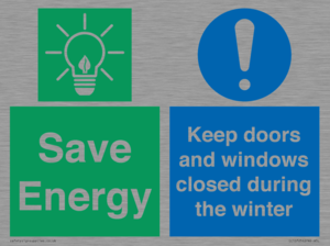 Save Energy - Keep doors and windows closed during the winter